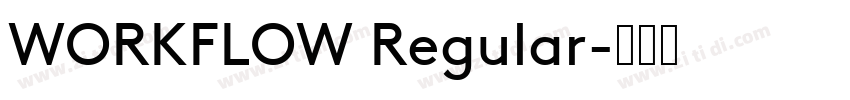 WORKFLOW Regular字体转换